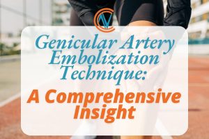 Genicular Artery Embolization (GAE)